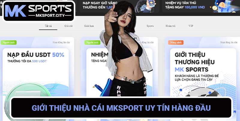 Giới thiệu nhà cái MKSport uy tín hàng đầu châu Á